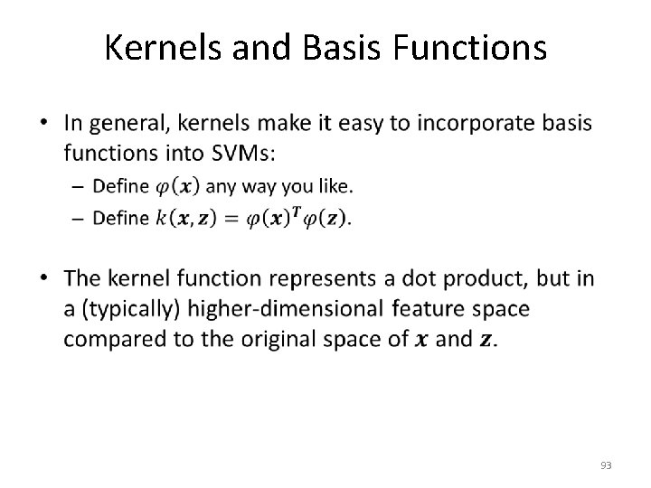 Kernels and Basis Functions • 93 