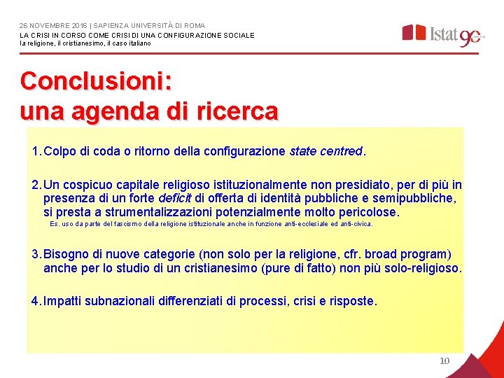 26 NOVEMBRE 2016 | SAPIENZA UNIVERSITÀ DI ROMA LA CRISI IN CORSO COME CRISI