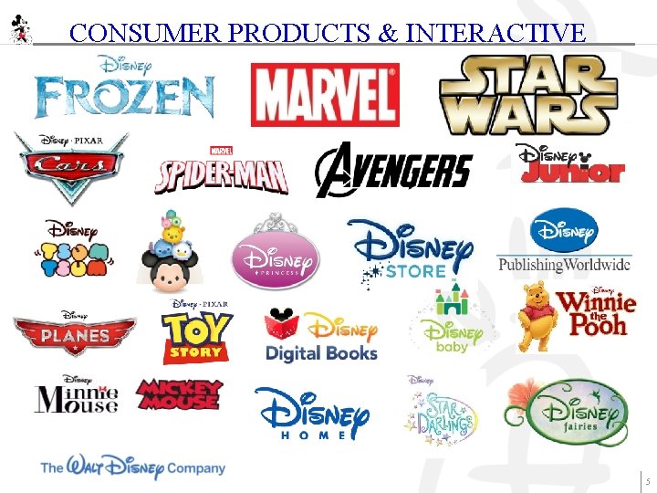 CONSUMER PRODUCTS & INTERACTIVE 5 