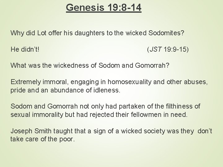 Genesis 19: 8 -14 Why did Lot offer his daughters to the wicked Sodomites?