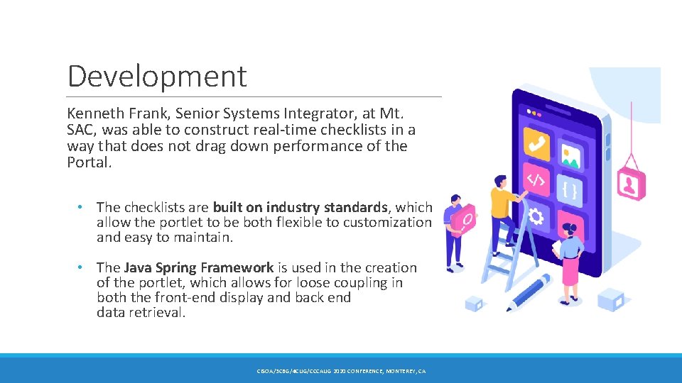 Development Kenneth Frank, Senior Systems Integrator, at Mt. SAC, was able to construct real-time