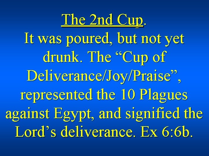The 2 nd Cup. It was poured, but not yet drunk. The “Cup of
