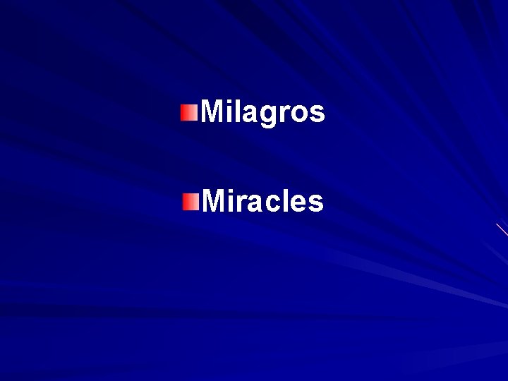 Milagros Miracles 