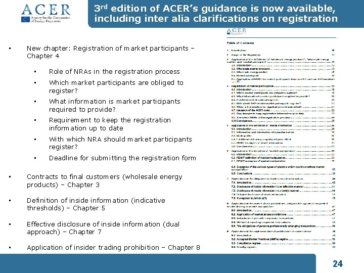 3 rd edition of ACER’s guidance is now available, including inter alia clarifications on