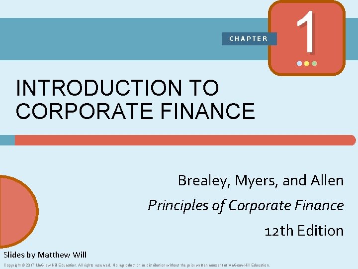 CHAPTER 1 1 -1 INTRODUCTION TO CORPORATE FINANCE Brealey, Myers, and Allen Principles of