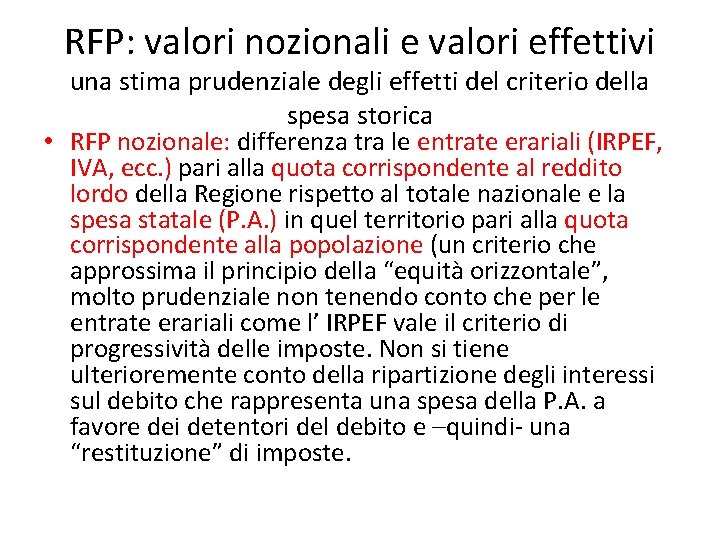 RFP: valori nozionali e valori effettivi una stima prudenziale degli effetti del criterio della