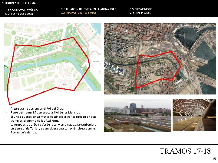 1. JARDINES DEL RIO TURIA 1. 1 CONTEXTO HISTÓRICO 1. 2 PLAN 1966 Y