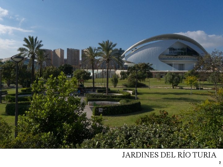 2. EL PASEO MARÍTIMO 2. 1 VALENCIA Y EL MAR 2. 2 CONTEXTO HISTÓRICO