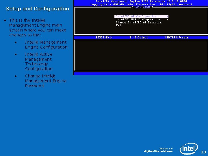Setup and Configuration • This is the Intel® Management Engine main screen where you