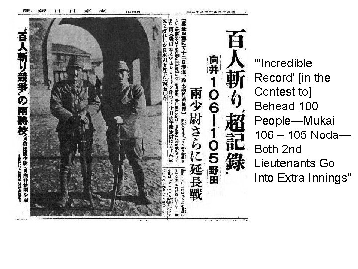 "'Incredible Record' [in the Contest to] Behead 100 People—Mukai 106 – 105 Noda— Both