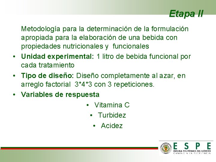 Etapa II Metodología para la determinación de la formulación apropiada para la elaboración de
