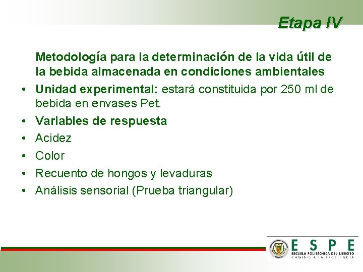 Etapa IV • • • Metodología para la determinación de la vida útil de