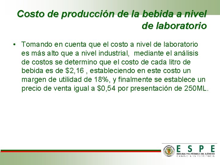 Costo de producción de la bebida a nivel de laboratorio • Tomando en cuenta