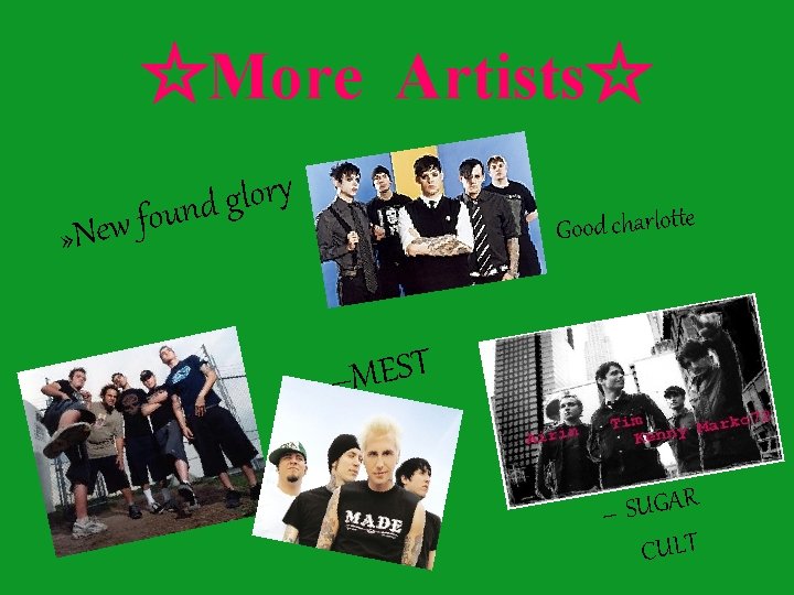 ☆More Artists☆ » New y r o l g found Good charlotte T S