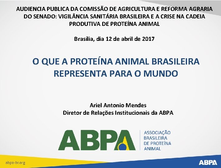 AUDIENCIA PUBLICA DA COMISSÃO DE AGRICULTURA E REFORMA AGRARIA DO SENADO: VIGIL NCIA SANITÁRIA