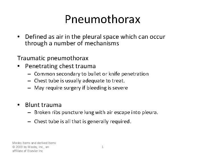Pneumothorax • Defined as air in the pleural space which can occur through a