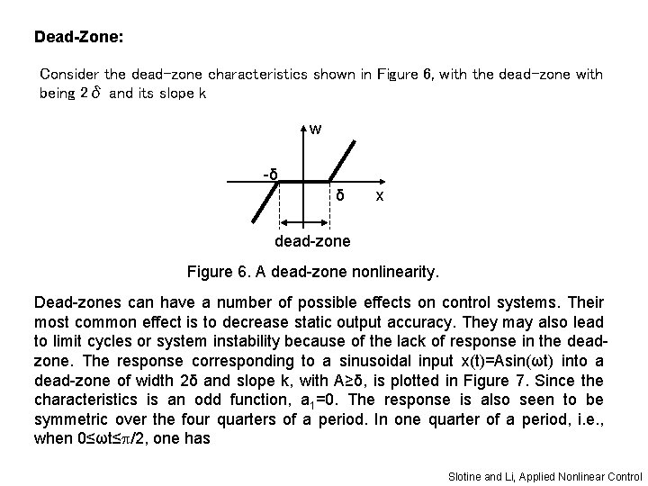 Dead-Zone: Consider the dead-zone characteristics shown in Figure 6, with the dead-zone with being