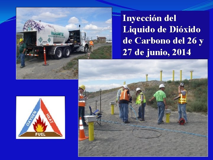 Inyección del Liquido de Dióxido de Carbono del 26 y 27 de junio, 2014