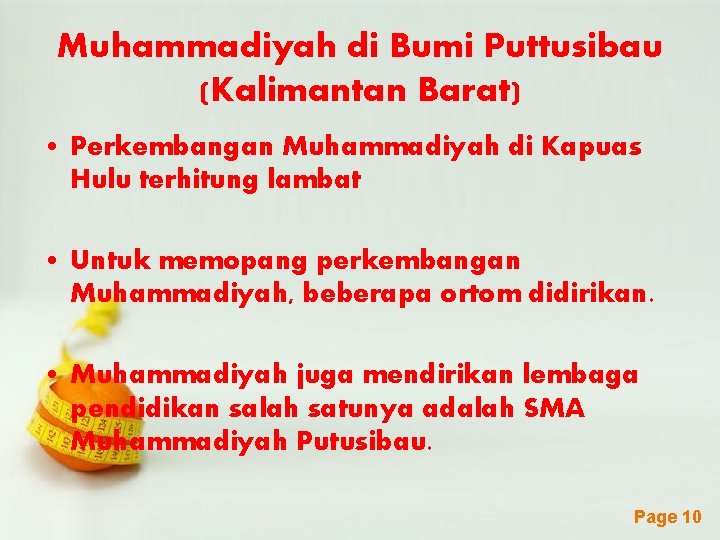 Muhammadiyah di Bumi Puttusibau (Kalimantan Barat) • Perkembangan Muhammadiyah di Kapuas Hulu terhitung lambat