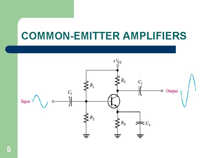 COMMON-EMITTER AMPLIFIERS 5 