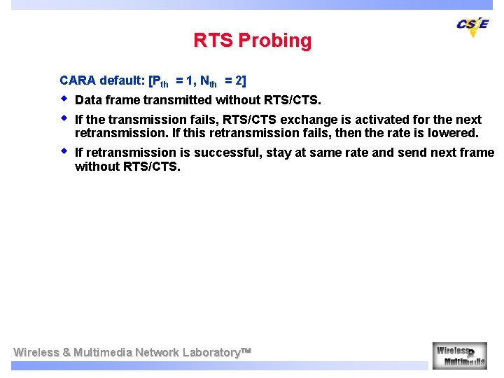 RTS Probing CARA default: [Pth = 1, Nth = 2] w w Data frame