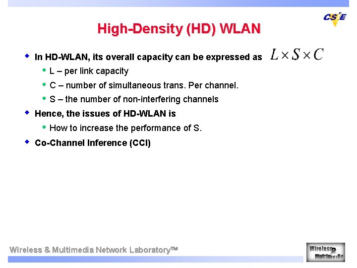 High-Density (HD) WLAN w In HD-WLAN, its overall capacity can be expressed as •