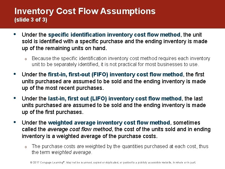 Inventory Cost Flow Assumptions (slide 3 of 3) • Under the specific identification inventory