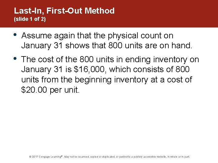 Last-In, First-Out Method (slide 1 of 2) • Assume again that the physical count