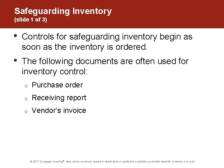 Safeguarding Inventory (slide 1 of 3) • Controls for safeguarding inventory begin as soon