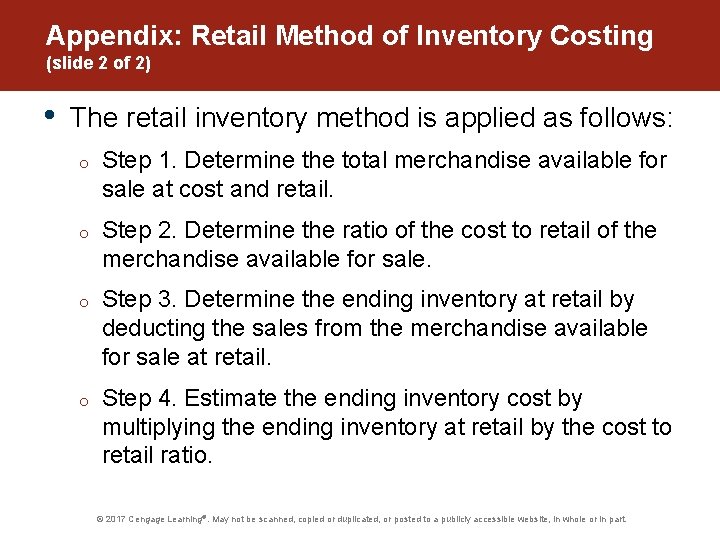 Appendix: Retail Method of Inventory Costing (slide 2 of 2) • The retail inventory