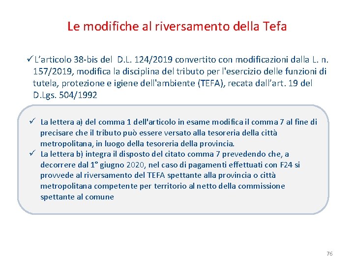 Le modifiche al riversamento della Tefa üL’articolo 38 -bis del D. L. 124/2019 convertito