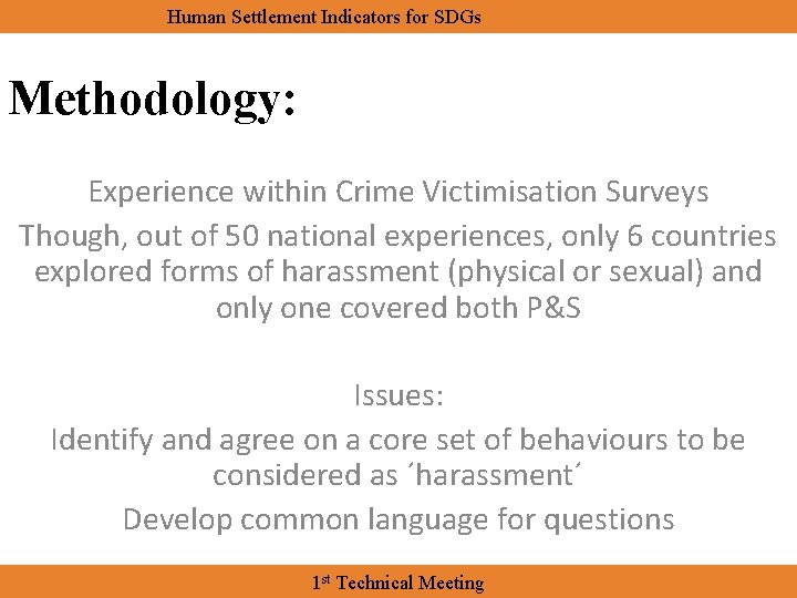 Human Settlement Indicators for SDGs Methodology: Experience within Crime Victimisation Surveys Though, out of