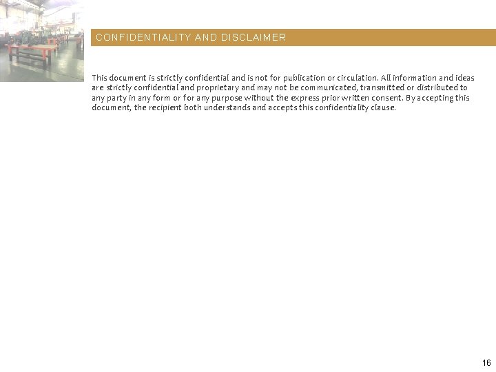 CONFIDENTIALITY AND DISCLAIMER This document is strictly confidential and is not for publication or CONFIDENTIALITY AND DISCLAIMER This document is strictly confidential and is not for publication or