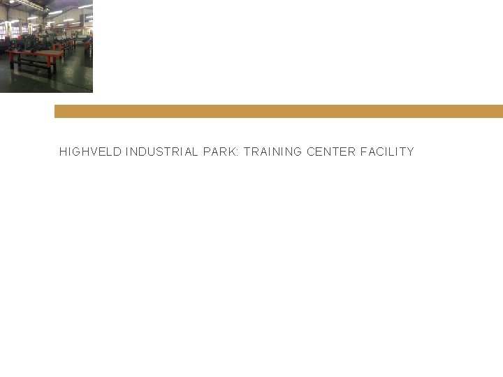 HIGHVELD INDUSTRIAL PARK: TRAINING CENTER FACILITY 