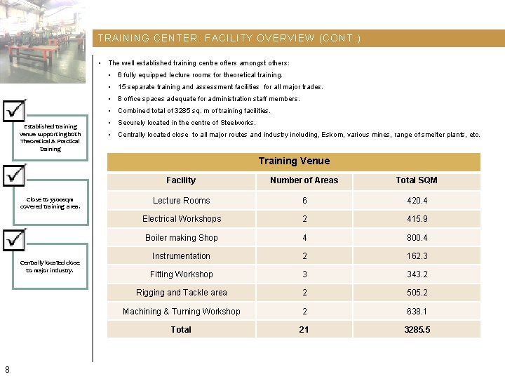 TRAINING CENTER: FACILITY OVERVIEW (CONT. ) • Established training venue supporting both Theoretical & TRAINING CENTER: FACILITY OVERVIEW (CONT. ) • Established training venue supporting both Theoretical &