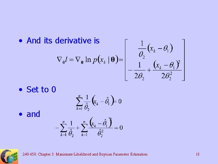  • And its derivative is • Set to 0 • and 240 -650: