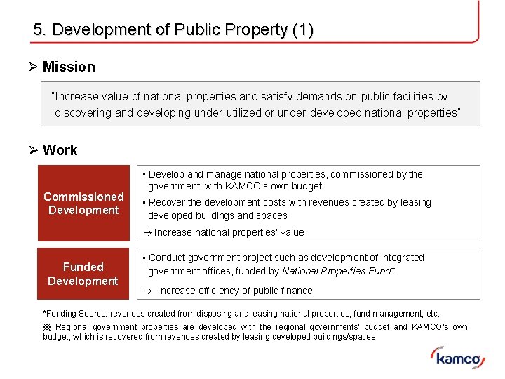 5. Development of Public Property (1) Ø Mission “Increase value of national properties and 5. Development of Public Property (1) Ø Mission “Increase value of national properties and