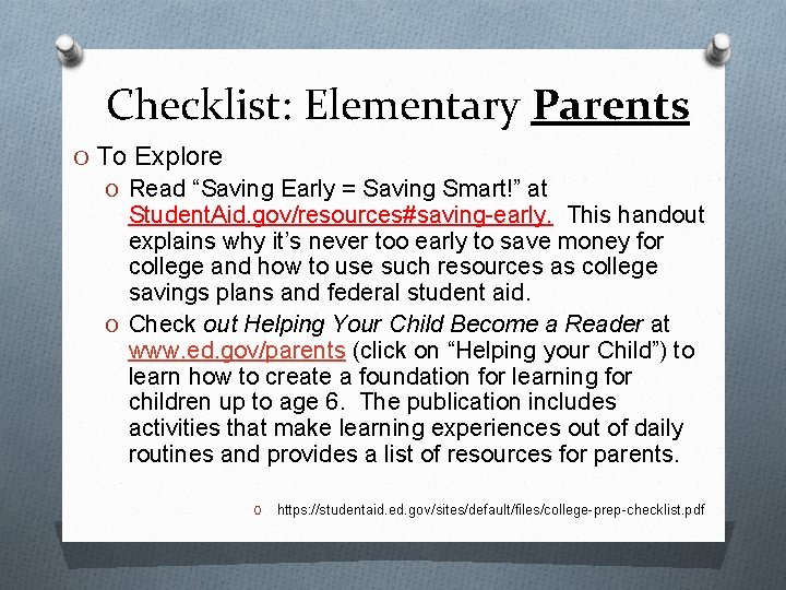 Checklist: Elementary Parents O To Explore O Read “Saving Early = Saving Smart!” at
