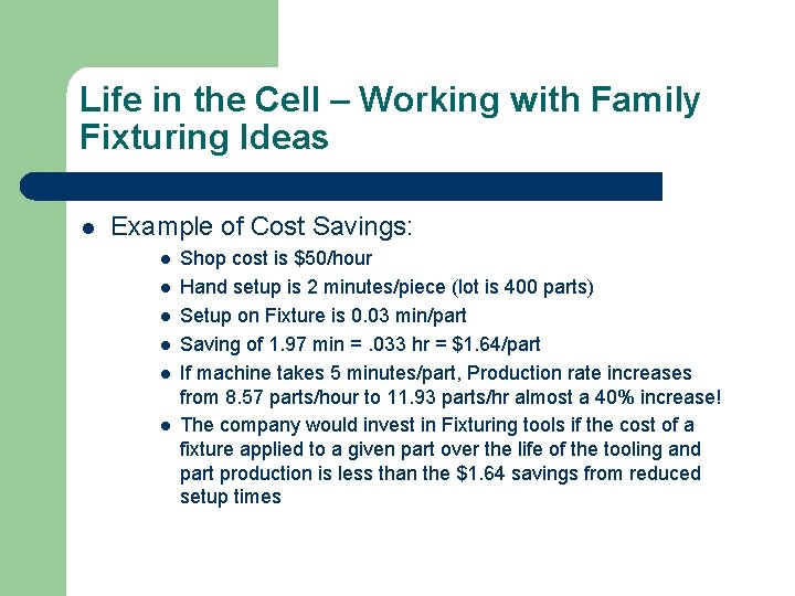 Life in the Cell – Working with Family Fixturing Ideas l Example of Cost