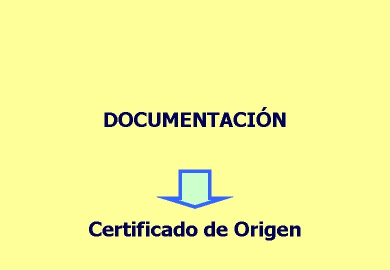 DOCUMENTACIÓN Certificado de Origen 