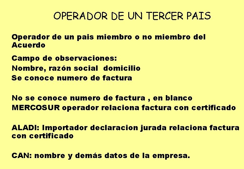 OPERADOR DE UN TERCER PAIS Operador de un pais miembro o no miembro del