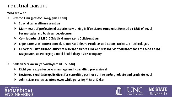 Industrial Liaisons Who are we? Ø Preston Linn (preston. linn@gmail. com) Ø Specializes in