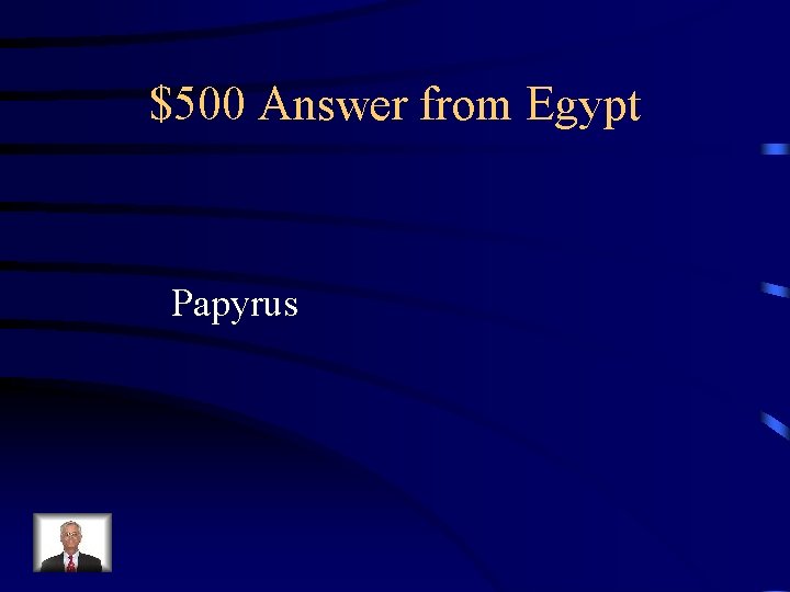 $500 Answer from Egypt Papyrus 