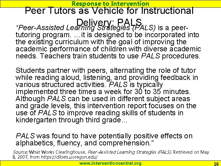 Response to Intervention Peer Tutors as Vehicle for Instructional Delivery: PALS “Peer-Assisted Learning Strategies