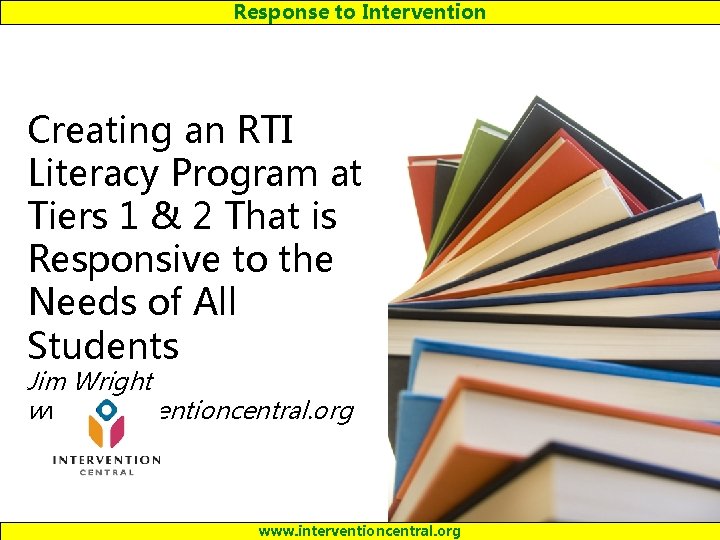 Response to Intervention Creating an RTI Literacy Program at Tiers 1 & 2 That