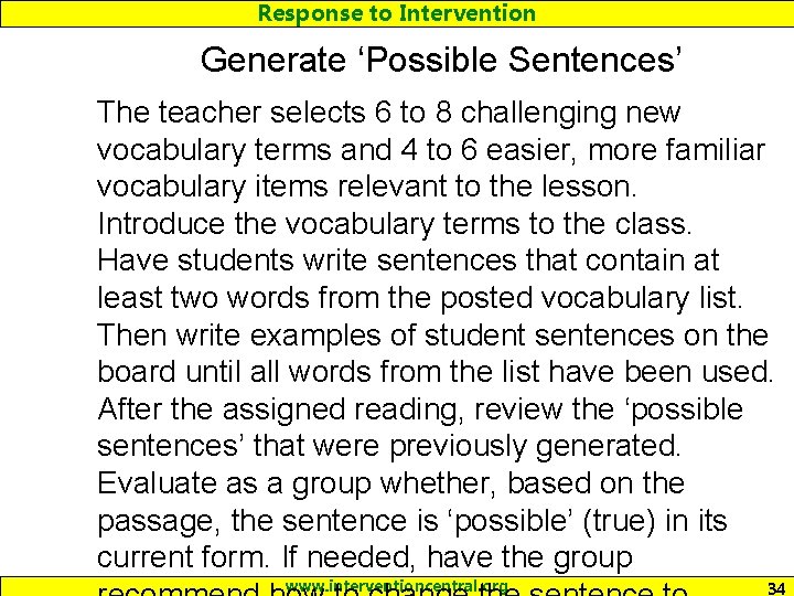 Response to Intervention Generate ‘Possible Sentences’ The teacher selects 6 to 8 challenging new