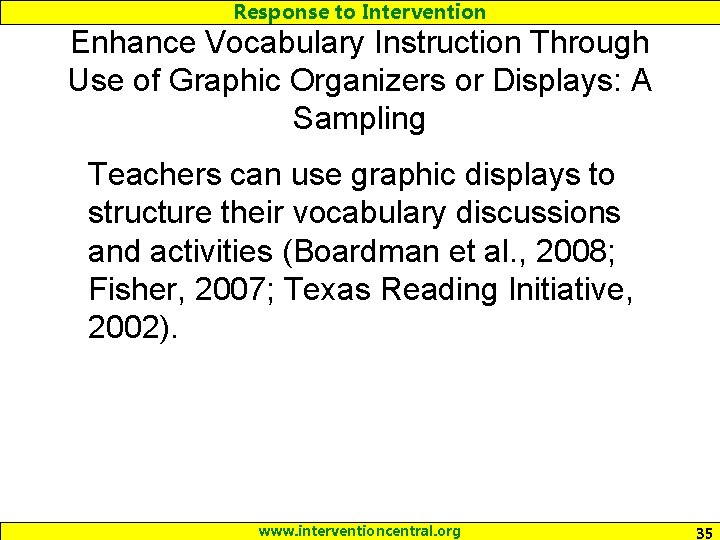 Response to Intervention Enhance Vocabulary Instruction Through Use of Graphic Organizers or Displays: A