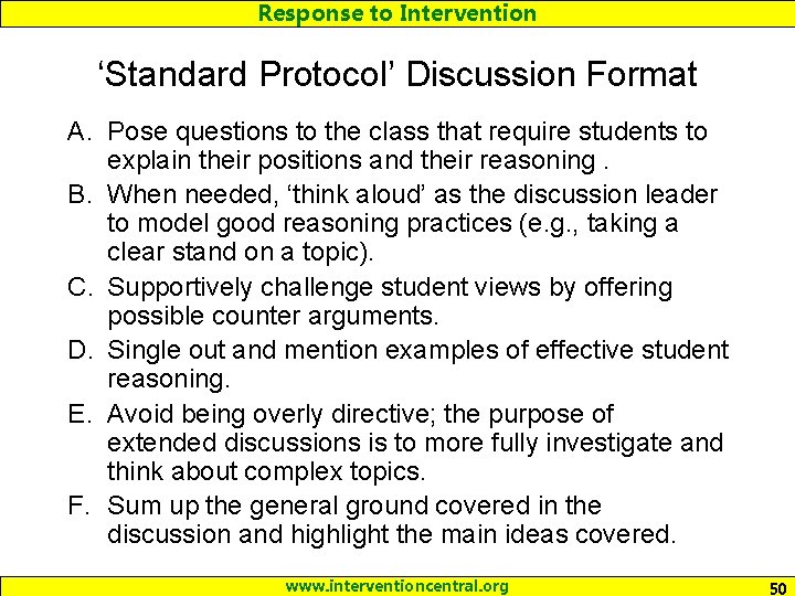 Response to Intervention ‘Standard Protocol’ Discussion Format A. Pose questions to the class that