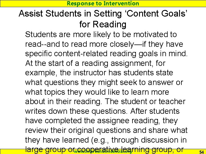 Response to Intervention Assist Students in Setting ‘Content Goals’ for Reading Students are more