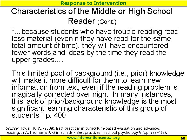 Response to Intervention Characteristics of the Middle or High School Reader (Cont. ) “…because